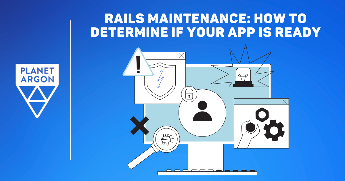 Rails Maintenance: How to Determine if Your App is Ready