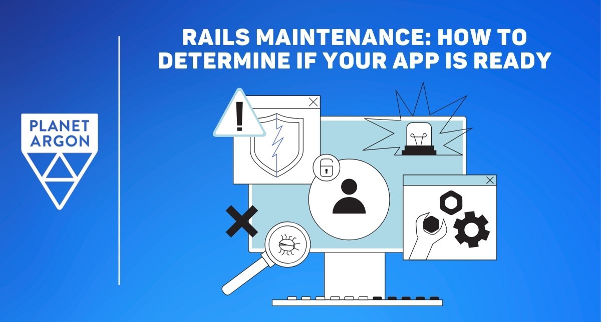 Rails Maintenance: How to Determine if Your App is Ready
