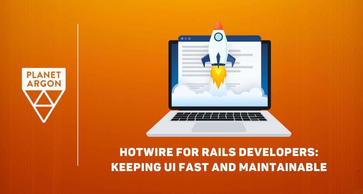 Hotwire for Rails Developers: Keeping UI Fast and Maintainable