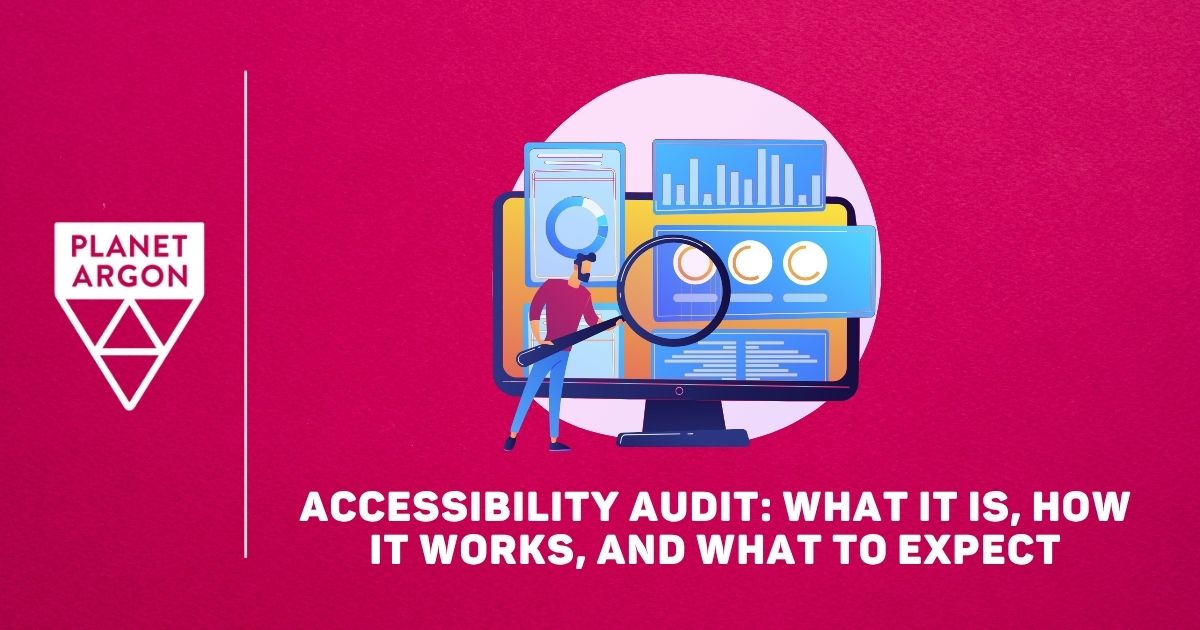 Accessibility Audit: What It Is, How It Works, and What to Expect