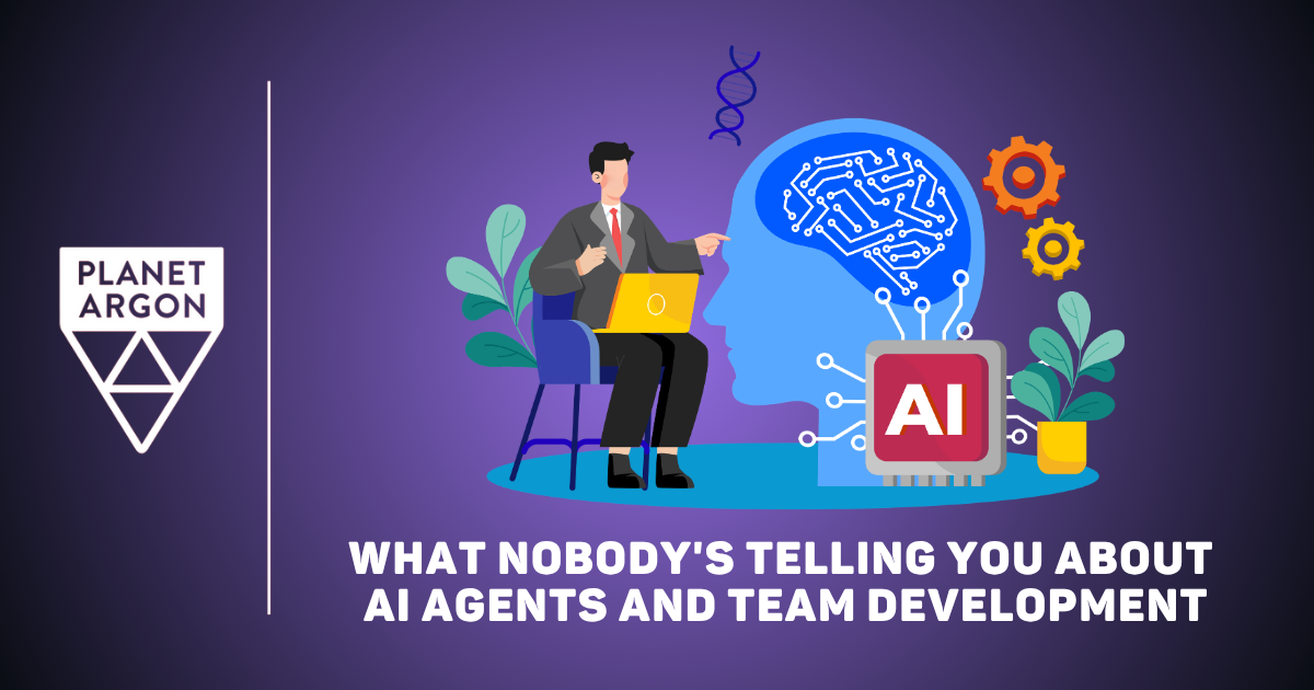 What Nobody's Telling You About AI Agents and Team Development