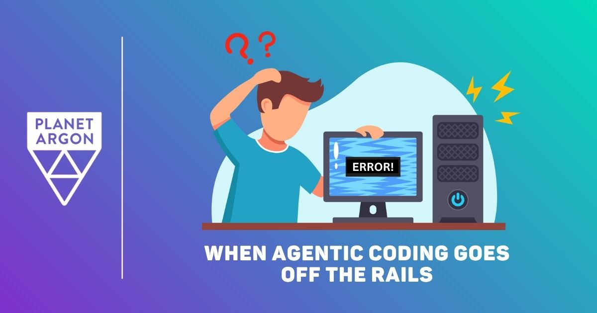 When Agentic Coding Goes Off the Rails