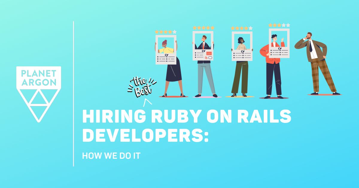Hiring Ruby on Rails Developers: How We Do It