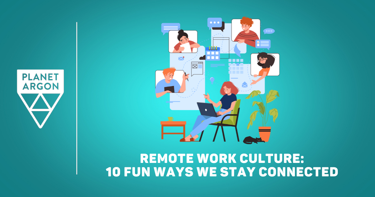 Remote Work Culture: 10 Fun Ways We Stay Connected 